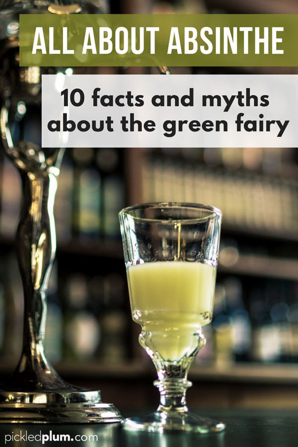 All About Absinthe - 10 facts and myths. Learn all about absinthe, and how a once celebrated spirit went from banned substance to reborn. Exquisite flavor - and makes a great gift! #drinks #cocktail #absinthe | pickledplum.com